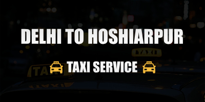 Dehli To Hoshiarpur Taxi